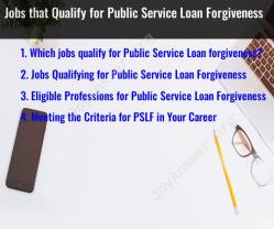 Jobs that Qualify for Public Service Loan Forgiveness