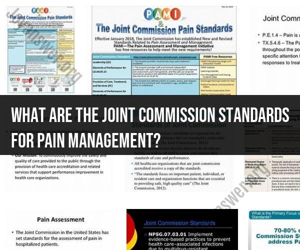 Joint Commission Standards for Pain Management: Healthcare Guidelines