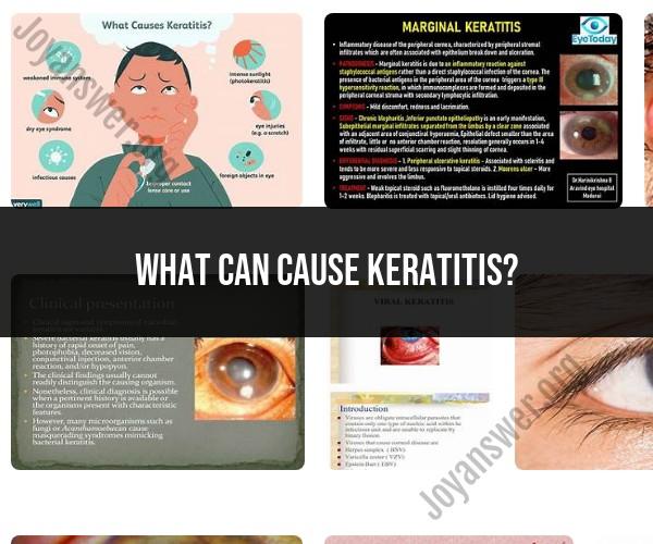 Keratitis Causes: Unraveling Corneal Inflammation