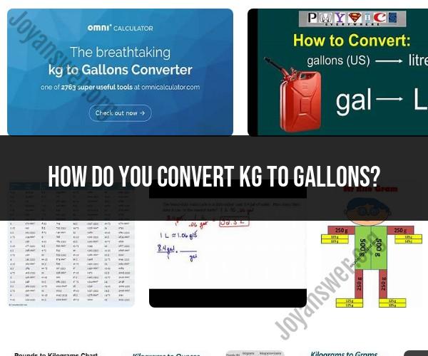 KG to Gallons Conversion: Quick and Easy Guide
