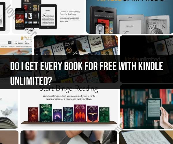 Kindle Unlimited FAQs: Understanding Subscription Benefits