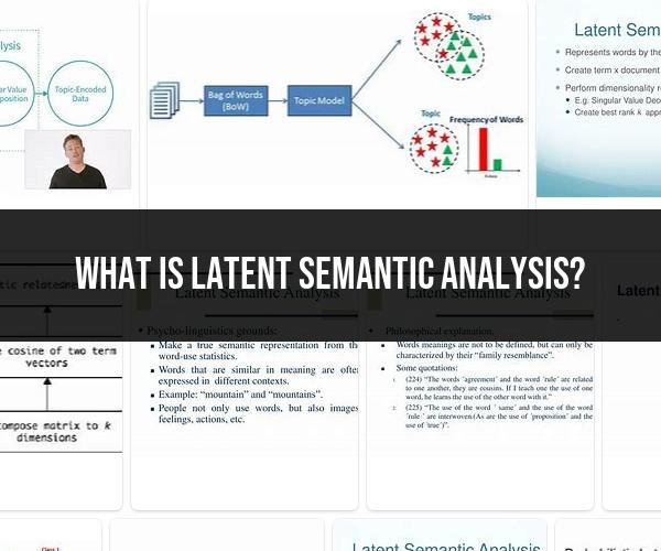 Latent Semantic Analysis: Unraveling the Concept and Applications