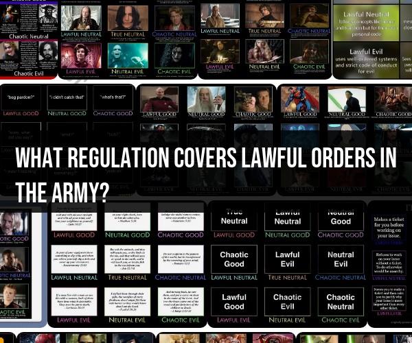 Lawful Orders in the Army: Regulations and Compliance