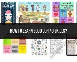 Learning Effective Coping Skills: Strategies for Well-being