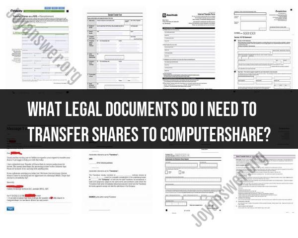 Legal Documents for Transferring Shares to Computershare: Requirements