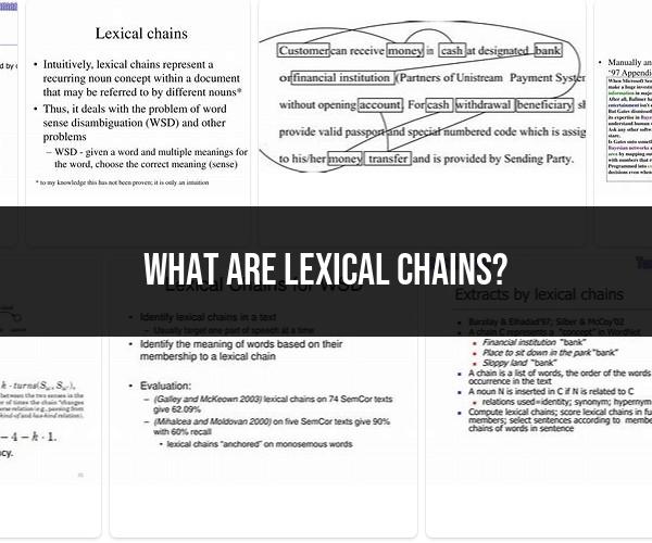 Lexical Chains: Understanding the Coherence and Connectivity of Text