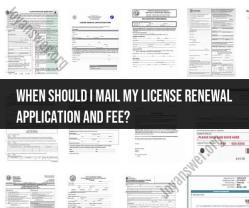 License Renewal Application and Fee Submission Timeline