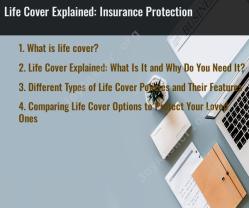 Life Cover Explained: Insurance Protection