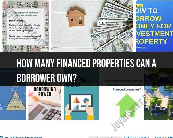 Limitations on Borrower-Owned Financed Properties