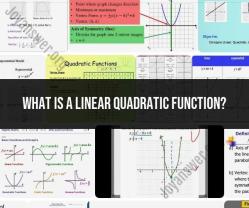 Linear Quadratic Function: Understanding the Relationship