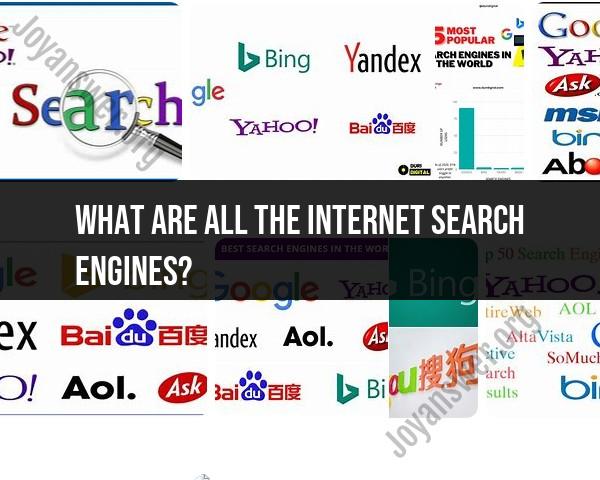 List of Internet Search Engines: Search Engine Overview