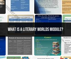 Literary Worlds Module: Exploring Fictional Realms