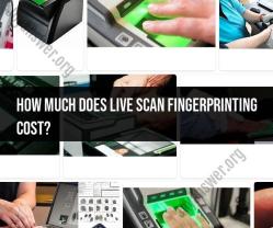 Live Scan Fingerprinting Cost: Pricing and Considerations