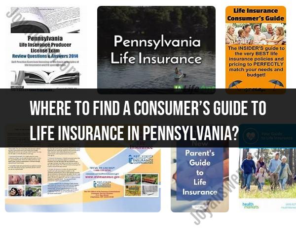 Locating a Consumer's Guide to Life Insurance in Pennsylvania