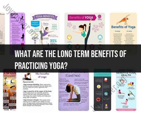 Long-Term Benefits of Yoga: Holistic Well-being