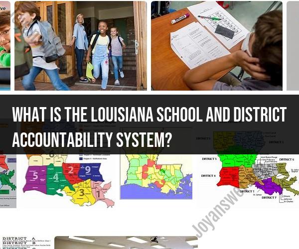 Louisiana School and District Accountability System: Education Assessment