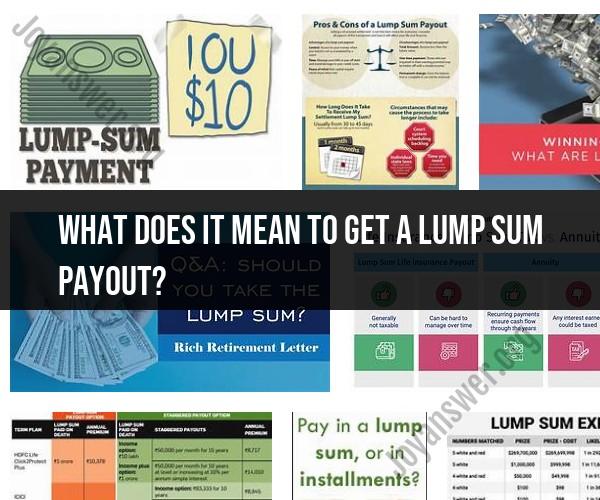 Lump Sum Payout Explained: What to Know
