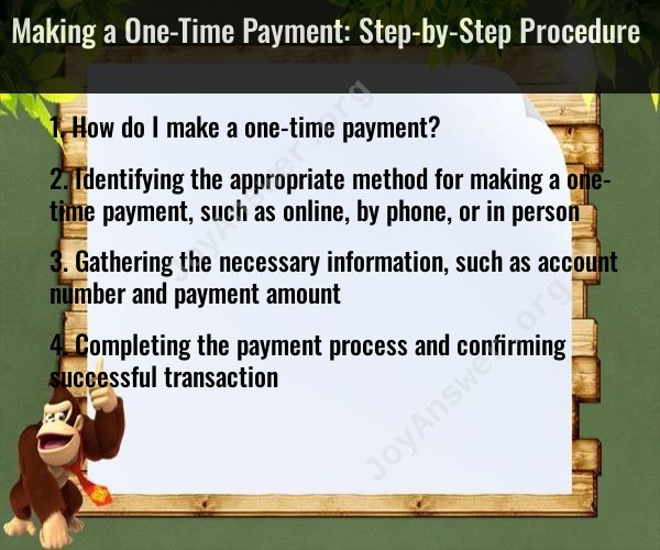 Making a One-Time Payment: Step-by-Step Procedure