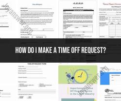 Making a Time Off Request: Employee Guide