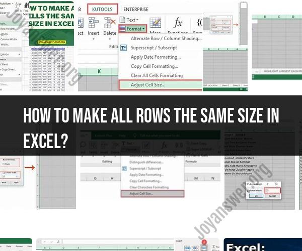 Making All Rows the Same Size in Excel: Formatting Tips