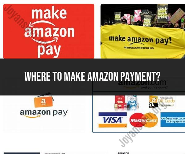 Making Amazon Payments: Payment Options