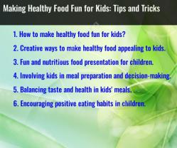 Making Healthy Food Fun for Kids: Tips and Tricks
