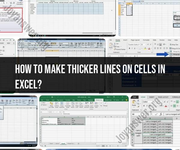 Making Lines Thicker on Cells in Excel: Formatting Tips