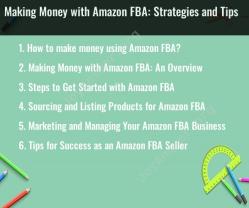 Making Money with Amazon FBA: Strategies and Tips