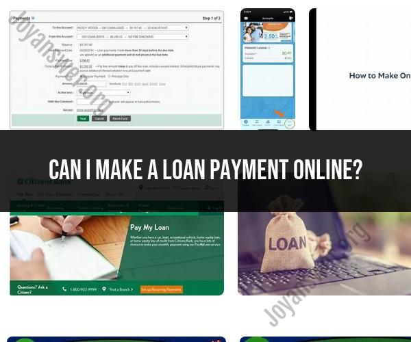 Making Online Loan Payments: A Convenient Option