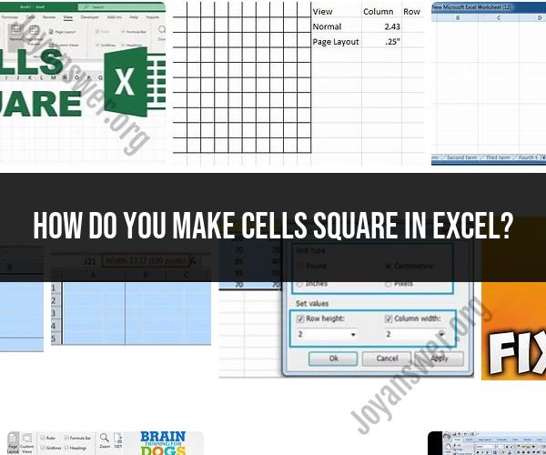 Making Square Cells in Excel: Formatting Tips