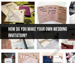 Making Your Own Wedding Invitations: DIY Delights