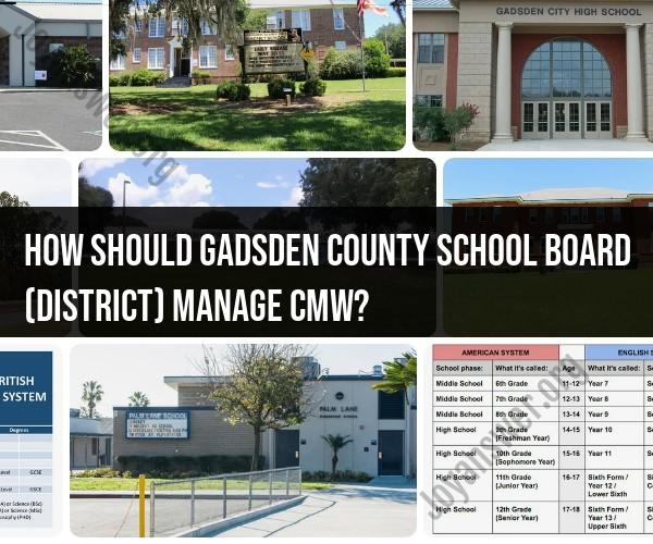 Managing CMW at Gadsden County School Board (District)