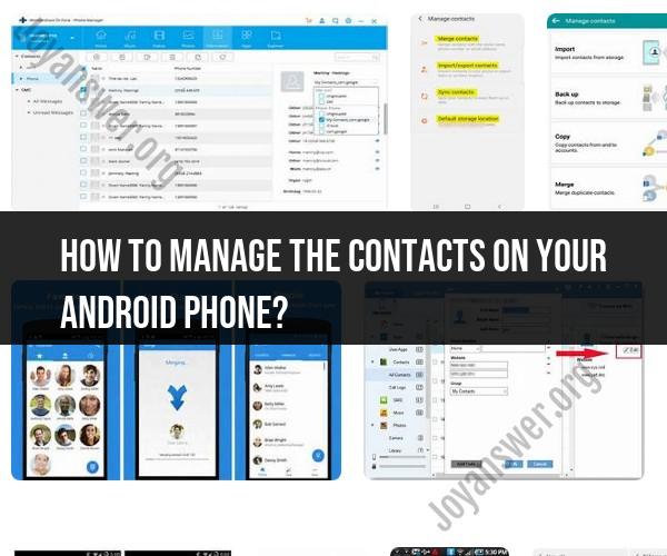 Managing Contacts on Your Android Phone: Tips and Tricks