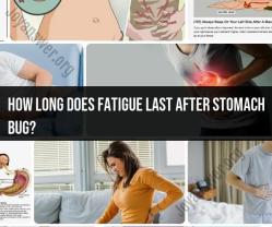 Managing Post-Stomach Bug Fatigue: Tips for a Speedy Recovery