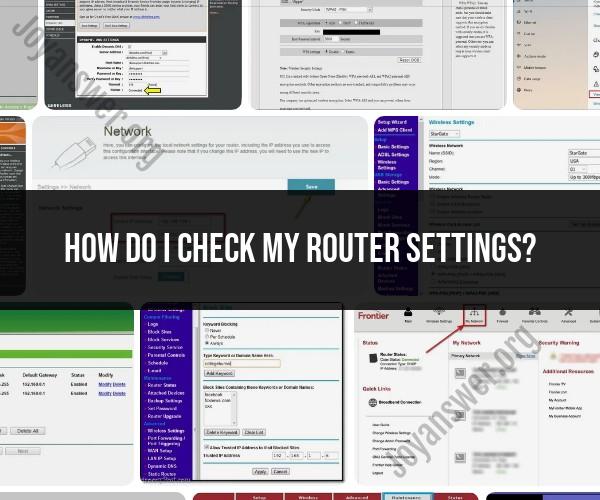 Managing Your Network: A Guide to Checking Router Settings