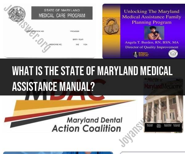 Maryland Medical Assistance Manual: A Guide to State Healthcare