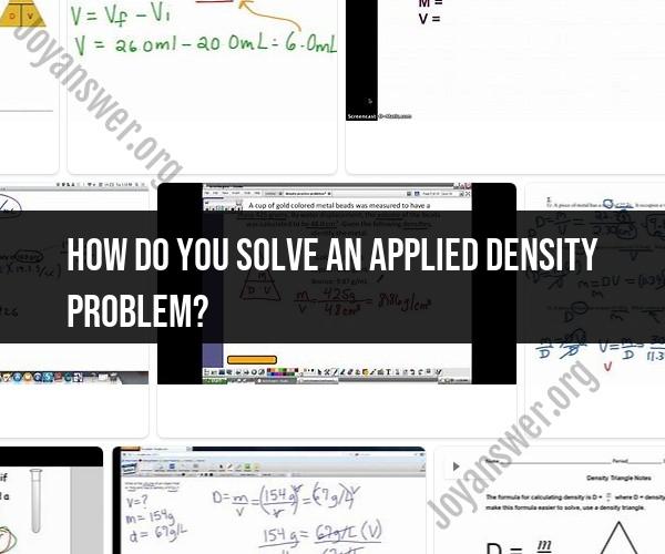 Mastering Applied Density Problems: Step-by-Step Solutions