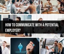 Mastering Communication with Potential Employers