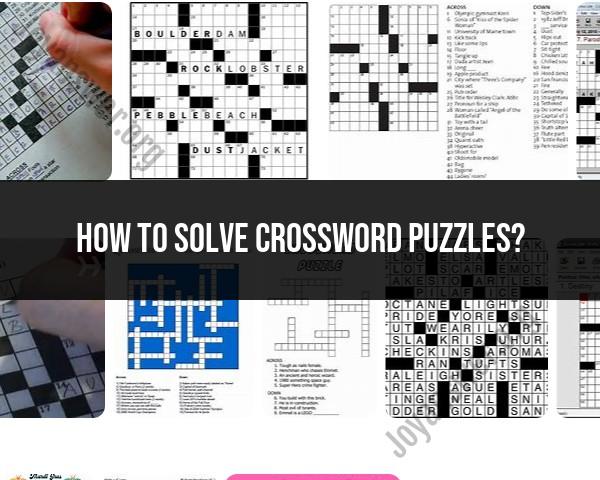 Mastering Crossword Puzzle Solving: Proven Strategies