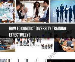 Mastering Diversity Training: Keys to Effective Implementation