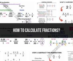 Mastering Fraction Calculations: Essential Techniques and Examples