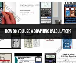 Mastering Graphing Calculators: A Step-by-Step Guide