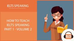 Mastering IELTS Speaking: Effective Teaching Strategies