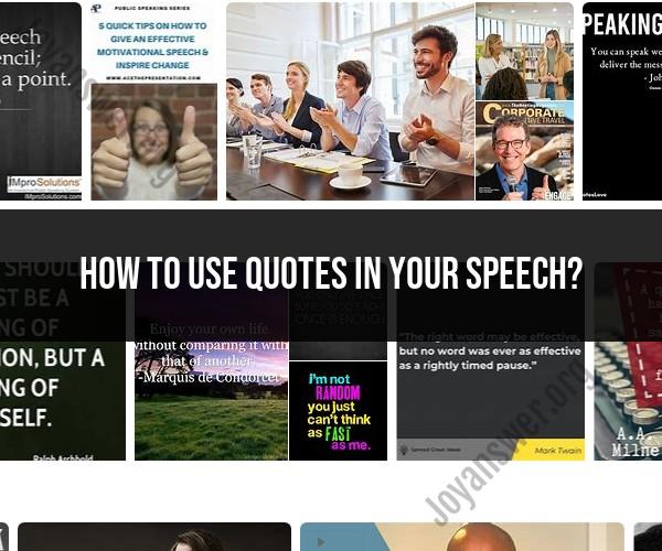 Mastering the Art of Incorporating Quotes in Your Speech