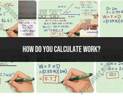 Mastering Work Calculation Methods