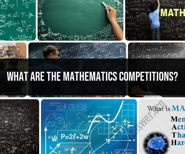 Mathematics Competitions: A Platform for Academic Excellence and Problem Solving