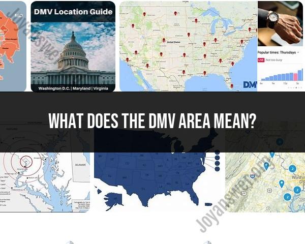 Meaning of DMV Area: Definition and Context