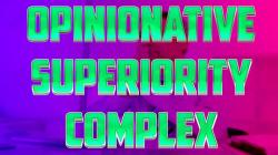Meaning of Superiority Complex: Psychological Interpretation