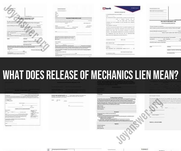 Mechanics Lien Release: Clarifying Property Ownership