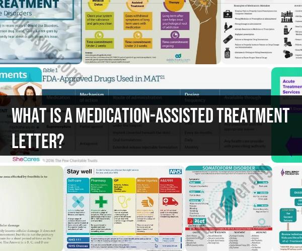Medication-Assisted Treatment Letters: Understanding Their Purpose